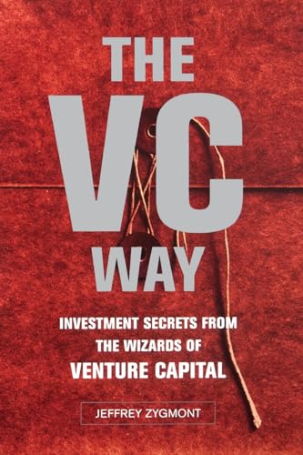 Imagen de archivo de The VC Way: Investment Secrets from the Wizards of Venture Capital a la venta por Wonder Book