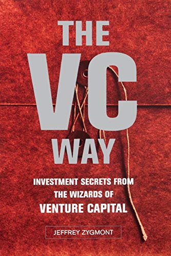Stock image for The VC Way: Investment Secrets from the Wizards of Venture Capital for sale by Wonder Book