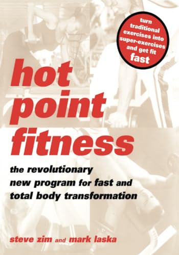 Stock image for Hot Point Fitness: The Revolutionary New Program For Fast And Total Body Transformation for sale by ZBK Books
