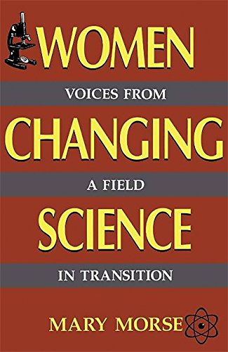 9780738206158: Women Changing Science: Voices From A Field In Transition