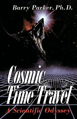 9780738206325: Cosmic Time Travel: A Scientific Odyssey