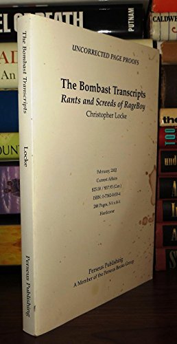 Beispielbild fr The Bombast Transcripts: Rants and Screeds of Rageboy zum Verkauf von BooksRun