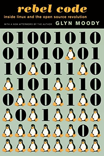 9780738206707: Rebel Code: Linux And The Open Source Revolution