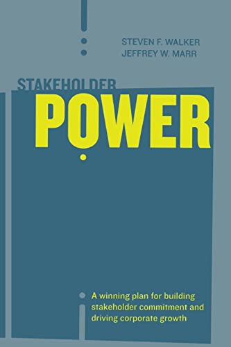 Stock image for Stakeholder Power: A Winning Plan for Building Stakeholder Commitment and Driving Corporate Growth for sale by Lucky's Textbooks