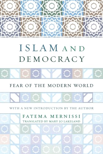 Beispielbild fr Islam and Democracy : Fear of the Modern World with New Introduction zum Verkauf von Better World Books