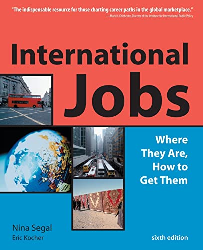 Imagen de archivo de International Jobs: Where They Are and How to Get Them, Sixth Edition a la venta por BookHolders