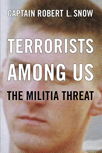 Stock image for Terrorists Among Us: The Militia Threat for sale by WorldofBooks