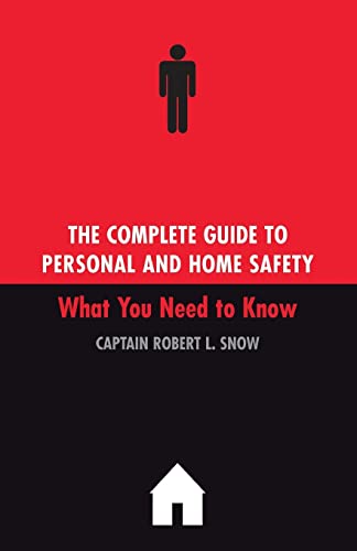 Imagen de archivo de The Complete Guide To Personal And Home Safety: What You Need To Know a la venta por Books From California