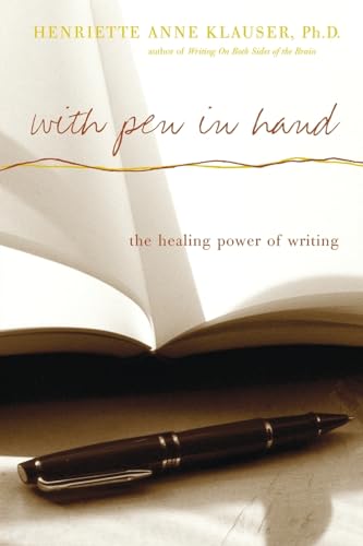 Stock image for With Pen In Hand: The Healing Power Of Writing for sale by SecondSale