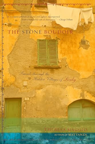 Imagen de archivo de The Stone Boudoir: Travels Through the Hidden Village of Sicily a la venta por ThriftBooks-Dallas