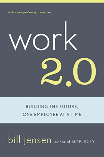 Imagen de archivo de Work 2.0: Building the Future, One Employee at a Time a la venta por ThriftBooks-Dallas