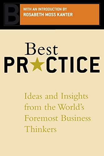 Imagen de archivo de Best Practice: Ideas And Insights From The World's Foremost Business Thinkers a la venta por Wonder Book