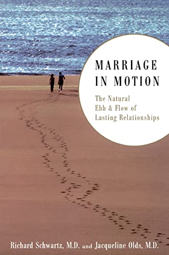 Imagen de archivo de Marriage In Motion: The Natural Ebb Flow Of Lasting Relationships a la venta por Bookoutlet1