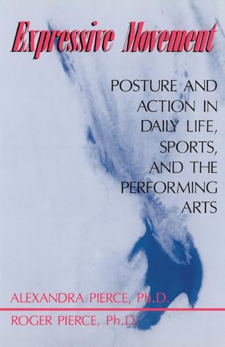 Beispielbild fr Expressive Movement: Posture And Action In Daily Life, Sports, And The Performing Arts zum Verkauf von BooksRun