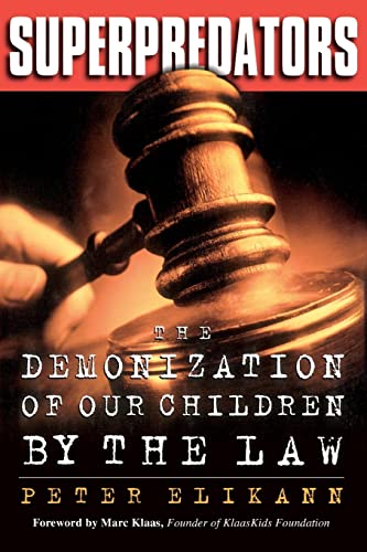 Stock image for Superpredators: The Demonization of Our Children by the Law for sale by Chiron Media