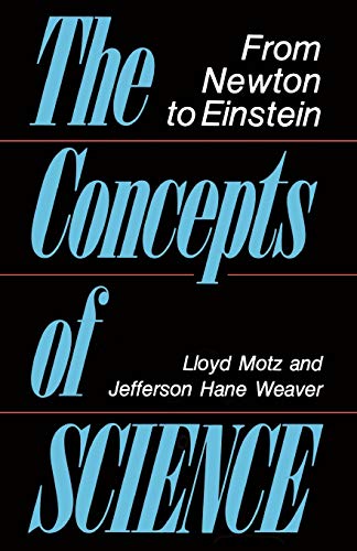 9780738208343: The Concepts Of Science: From Newton To Einstein
