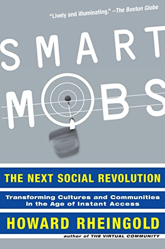 Stock image for Smart Mobs: The Next Social Revolution for sale by WorldofBooks