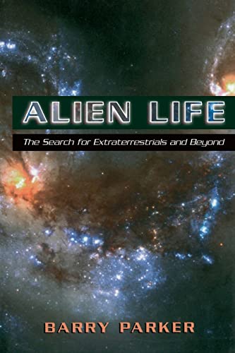9780738208817: Alien Life: The Search For Extraterrestrials And Beyond