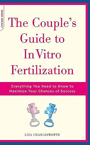9780738208978: The Couple's Guide To In Vitro Fertilization: Everything You Need To Know To Maximize Your Chances Of Success