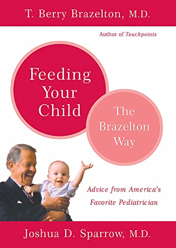 9780738209197: Feeding Your Child - The Brazelton Way