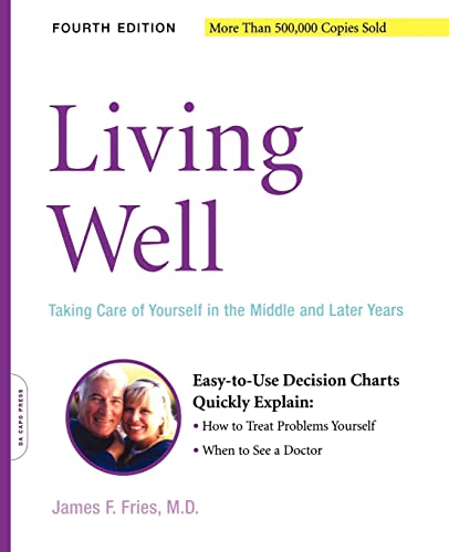 Beispielbild fr Living Well: Taking Care Of Yourself In The Middle And Later Years, 4th Edition zum Verkauf von Goodwill of Colorado