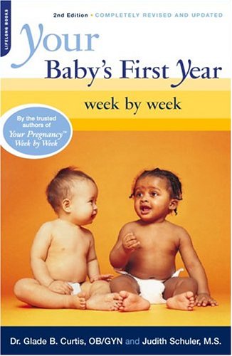 9780738209746: Your Baby's First Year Week by Week