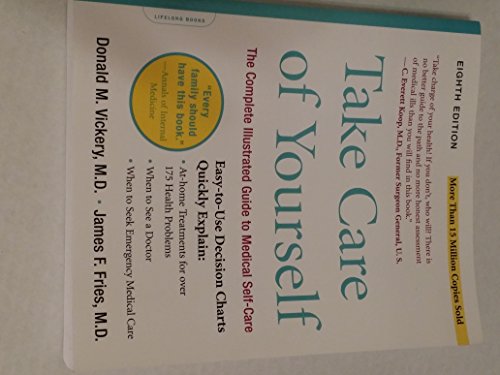 Imagen de archivo de Take Care Of Yourself 8E: The Complete Illustrated Guide To Medical Self-care a la venta por Wonder Book