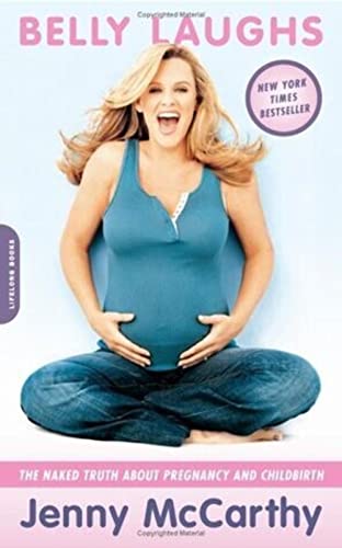 Stock image for Belly Laughs: The Naked Truth About Pregnancy and Childbirth for sale by AwesomeBooks
