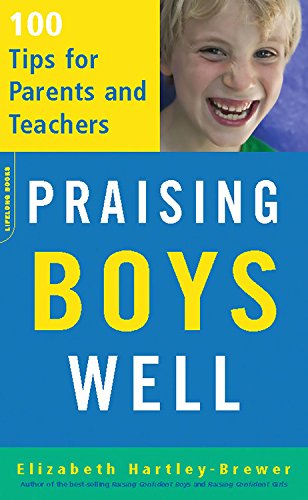 Stock image for Praising Boys Well : 100 Tips for Parents and Teachers for sale by Better World Books