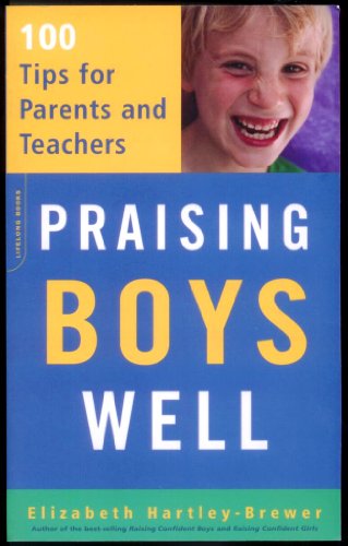 Stock image for Praising Boys Well : 100 Tips for Parents and Teachers for sale by Better World Books