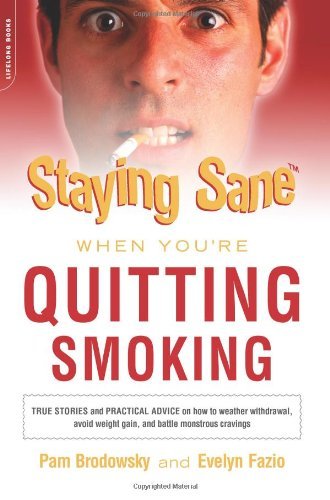 Stock image for Staying Sane When You're Quitting Smoking for sale by Wonder Book