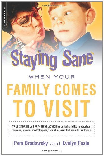 Stock image for Staying Sane When Your Family Comes to Visit for sale by Wonder Book