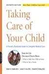 9780738210377: Taking Care of Your Child: A Parent's Illustrated Guide to Complete Medical Care