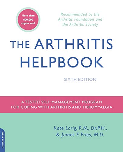 Beispielbild fr The Arthritis Helpbook: A Tested Self-Management Program for Coping with Arthritis and Fibromyalgia zum Verkauf von Wonder Book