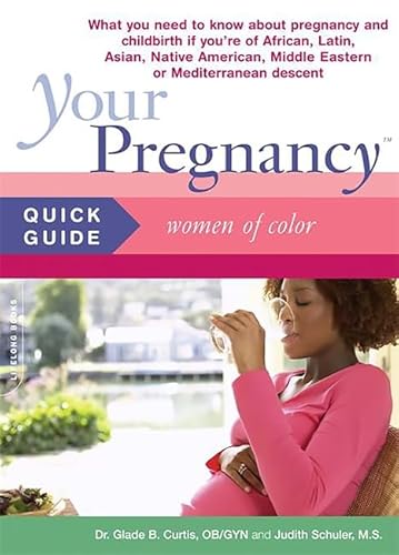 Imagen de archivo de Your Pregnancy Quick Guide: Women of Color a la venta por ThriftBooks-Atlanta