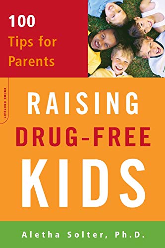 Beispielbild fr Raising Drug-Free Kids: 100 Tips for Parents zum Verkauf von SecondSale