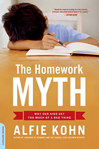 Imagen de archivo de The Homework Myth: Why Our Kids Get Too Much of a Bad Thing a la venta por SecondSale