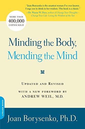 Minding The Body, Mending The Mind (9780738211169) by Borysenko, Joan