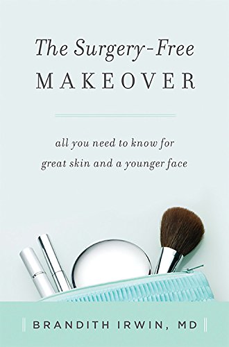 Beispielbild fr The Surgery-Free Makeover : All You Need to Know for Great Skin and a Younger Face zum Verkauf von Better World Books