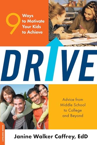 Stock image for Drive: 9 Ways to Motivate Your Kids to Achieve for sale by R Bookmark