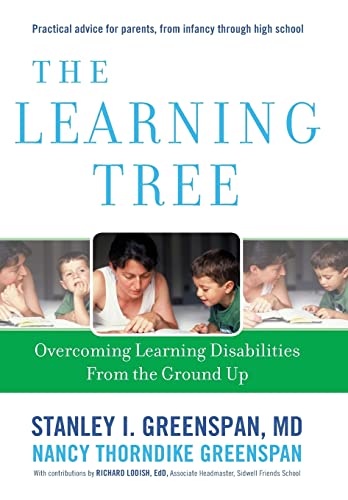 The Learning Tree: Overcoming Learning Disabilities from the Ground Up (A Merloyd Lawrence Book) (9780738212333) by Greenspan, Stanley I.; Greenspan, Nancy Thorndike