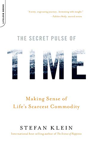 Beispielbild fr The Secret Pulse of Time: Making Sense of Life's Scarcest Commodity zum Verkauf von Books Unplugged