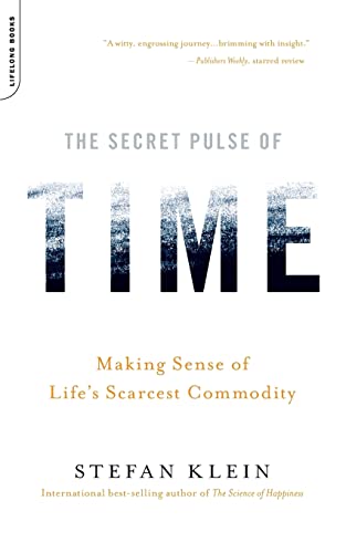 Stock image for The Secret Pulse of Time: Making Sense of Life's Scarcest Commodity for sale by Revaluation Books