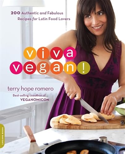 Beispielbild fr Viva Vegan!: 200 Authentic and Fabulous Recipes for Latin Food Lovers zum Verkauf von WorldofBooks