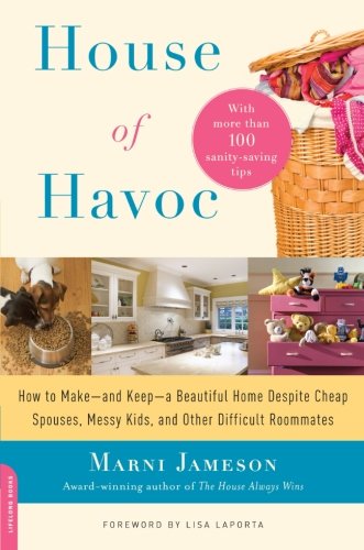 HOUSE OF HAVOC : HOW TO MAKE AND KEEP A