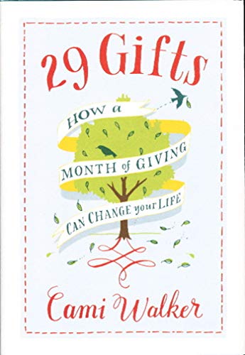 Beispielbild fr 29 Gifts: How a Month of Giving Can Change Your Life zum Verkauf von Wonder Book