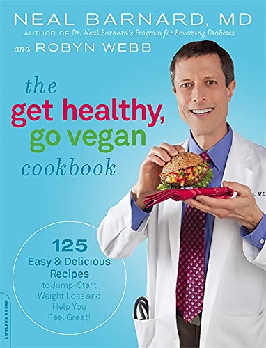 Beispielbild fr The Get Healthy, Go Vegan Cookbook: 125 Easy and Delicious Recipes to Jump-Start Weight Loss and Help You Feel Great zum Verkauf von Wonder Book