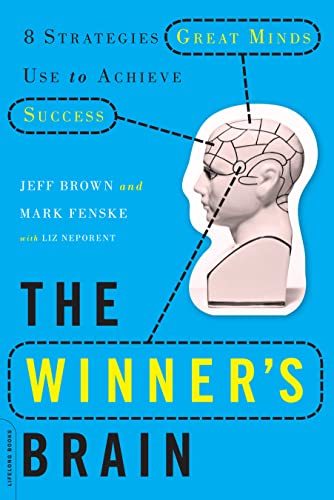 Imagen de archivo de The Winner's Brain: 8 Strategies Great Minds Use to Achieve Success a la venta por Books Unplugged