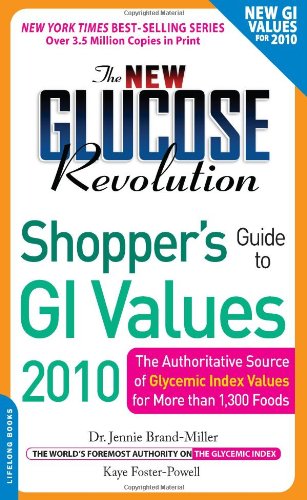 Beispielbild fr The New Glucose Revolution Shopper's Guide to GI Values 2010: The Authoritative Source of Glycemic Index Values for More Than 1,300 Foods zum Verkauf von Wonder Book