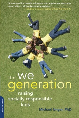 Beispielbild fr The We Generation: Raising Socially Responsible Kids zum Verkauf von Wonder Book